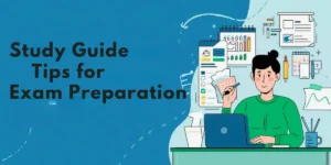Study Guide Tips for Exam Preparation
